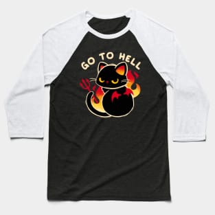 Go to hell cat Baseball T-Shirt